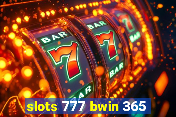 slots 777 bwin 365